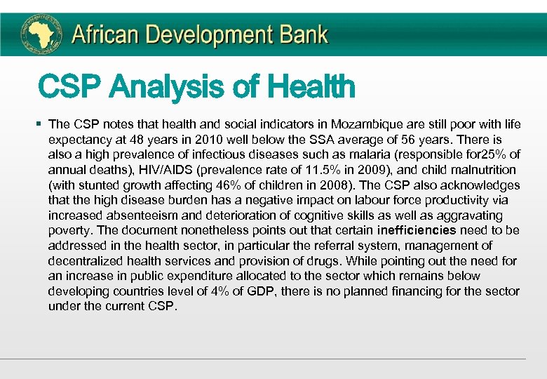 CSP Analysis of Health § The CSP notes that health and social indicators in