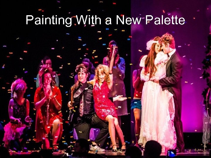 Painting With a New Palette 