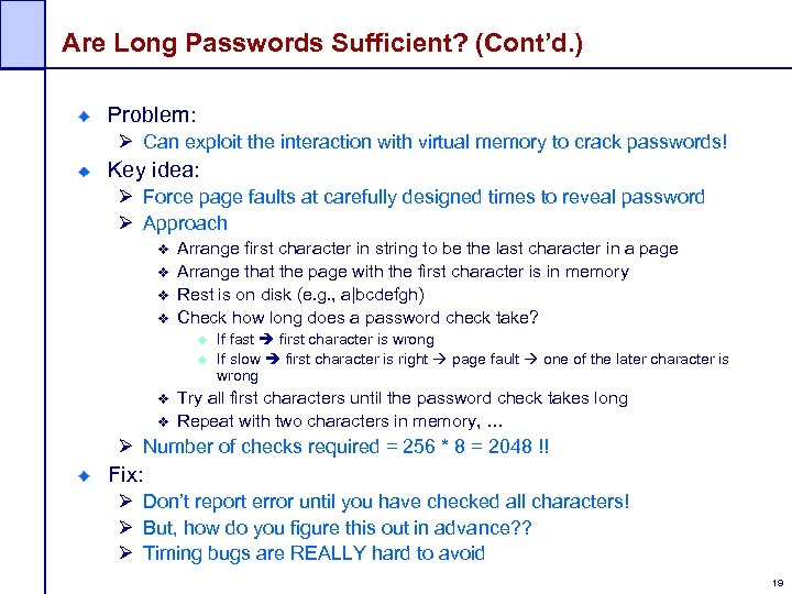 Are Long Passwords Sufficient? (Cont’d. ) Problem: Ø Can exploit the interaction with virtual