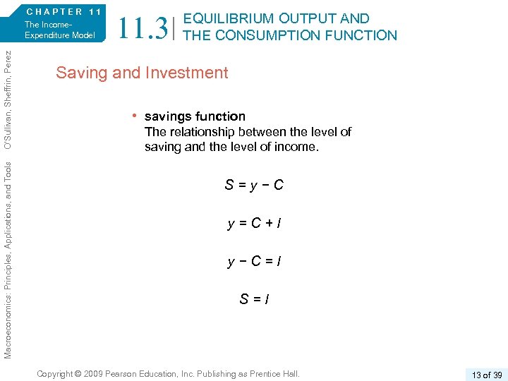 Macroeconomics: Principles, Applications, and Tools O’Sullivan, Sheffrin, Perez 6/e. CHAPTER 11 The Income. Expenditure