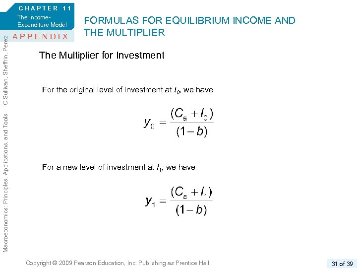 Macroeconomics: Principles, Applications, and Tools O’Sullivan, Sheffrin, Perez 6/e. CHAPTER 11 The Income. Expenditure