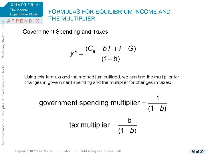 Macroeconomics: Principles, Applications, and Tools O’Sullivan, Sheffrin, Perez 6/e. CHAPTER 11 The Income. Expenditure