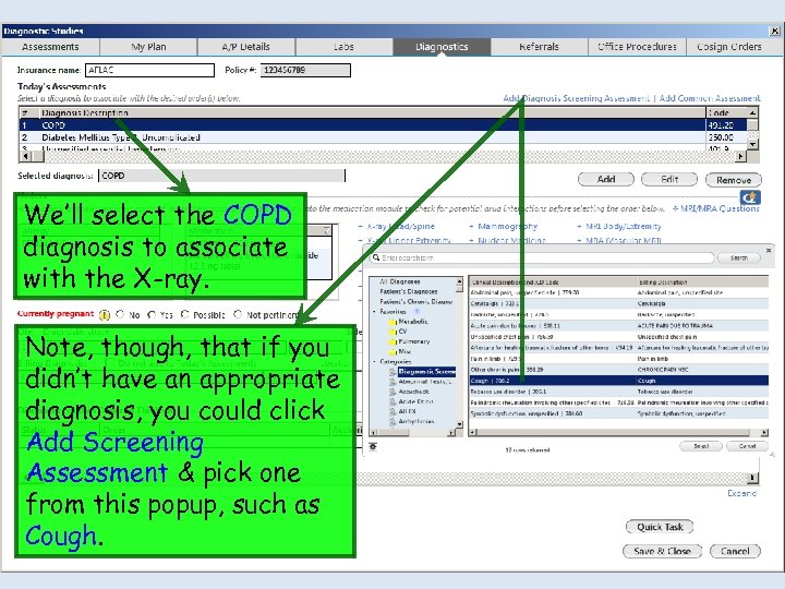 We’ll select the COPD diagnosis to associate with the X-ray. Note, though, that if