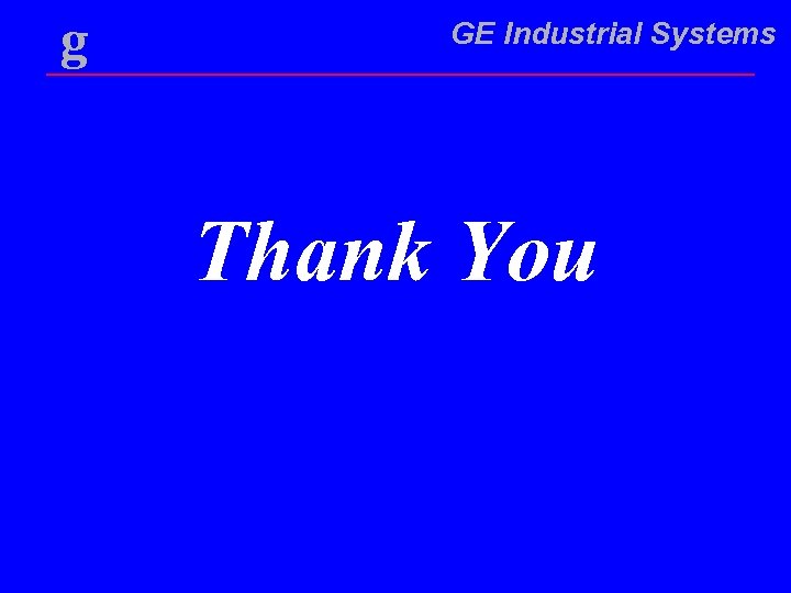 g GE Industrial Systems Thank You 