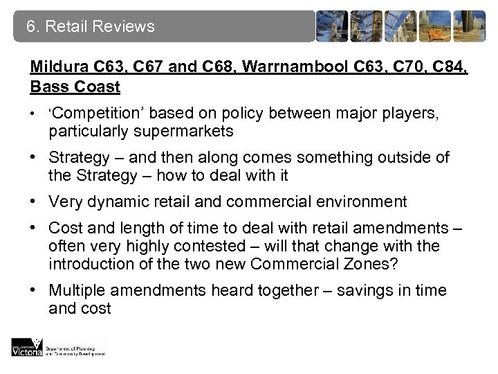 6. Retail Reviews Mildura C 63, C 67 and C 68, Warrnambool C 63,