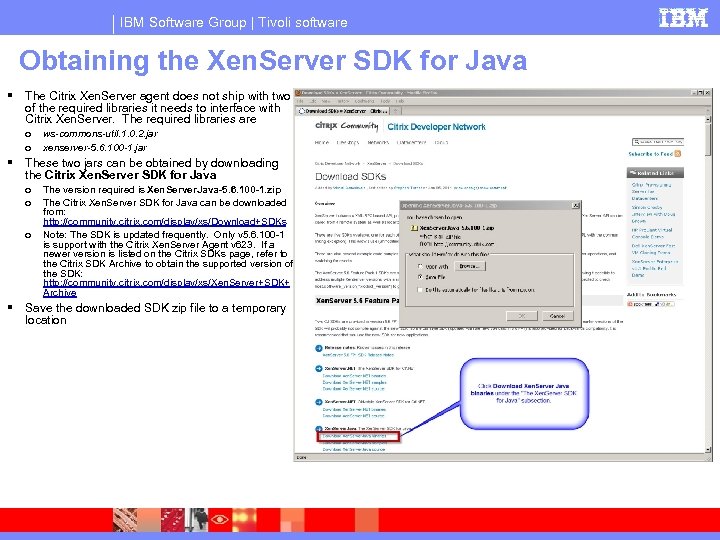 IBM Software Group | Tivoli software Obtaining the Xen. Server SDK for Java The
