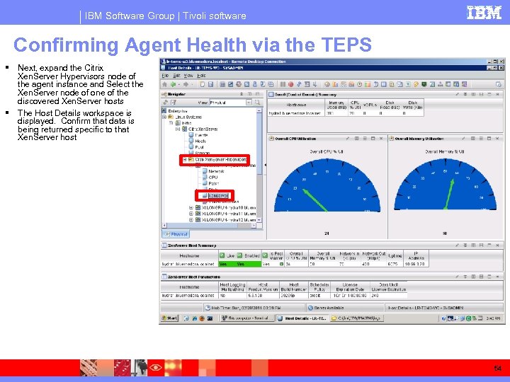 IBM Software Group | Tivoli software Confirming Agent Health via the TEPS Next, expand