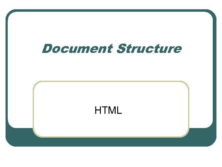 Document Structure HTML 