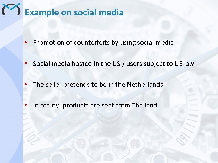 Example on social media Promotion of counterfeits by using social media Social media hosted