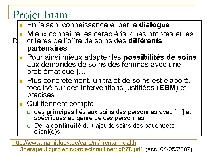 Projet Inami En faisant connaissance et par le dialogue n Mieux connaître les caractéristiques