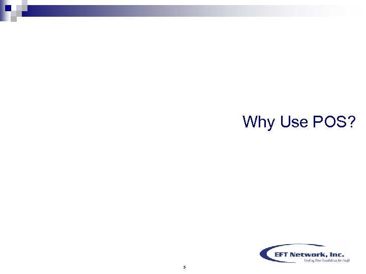 Why Use POS? 5 