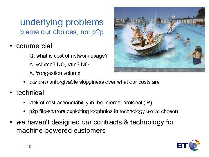 underlying problems blame our choices, not p 2 p • commercial Q. what is