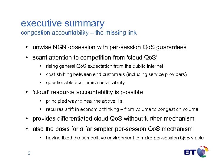 executive summary congestion accountability – the missing link • unwise NGN obsession with per-session