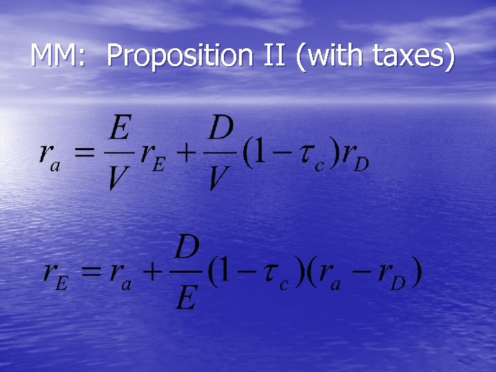 MM: Proposition II (with taxes) 