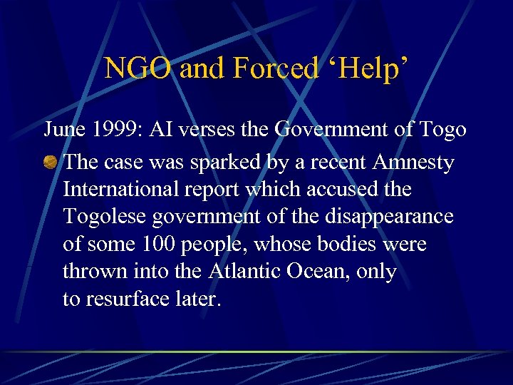 NGO and Forced ‘Help’ June 1999: AI verses the Government of Togo The case
