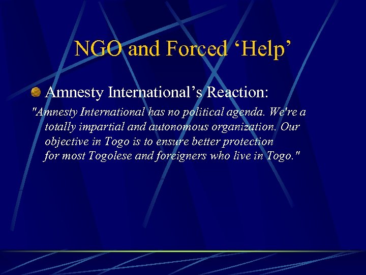 NGO and Forced ‘Help’ Amnesty International’s Reaction: 