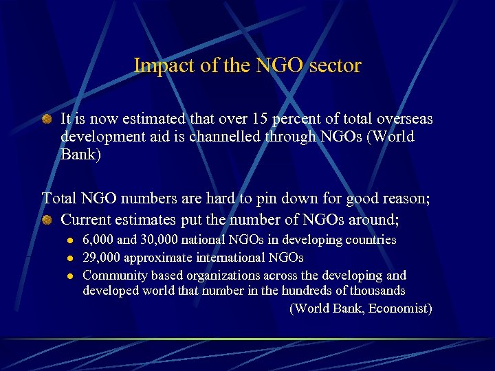 Impact of the NGO sector It is now estimated that over 15 percent of