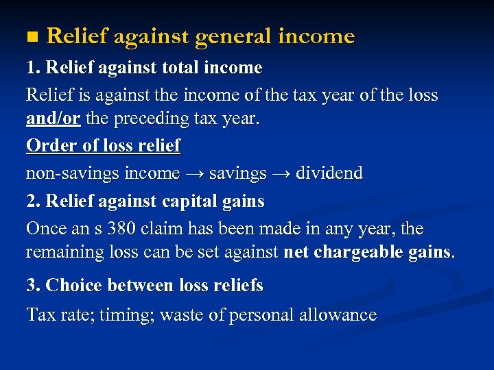 n Relief against general income 1. Relief against total income Relief is against the