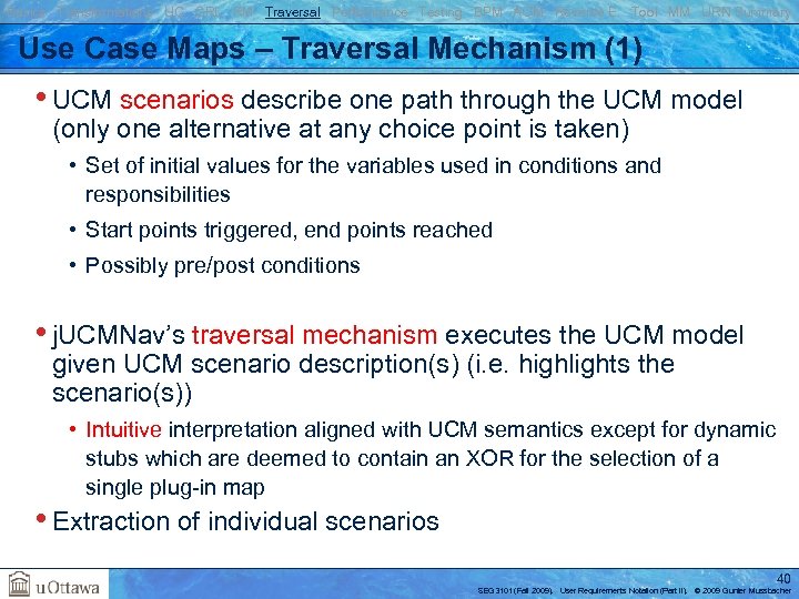 Basics Transformations UC GRL RM Traversal Performance Testing BPM AOM Reverse E. Tool MM