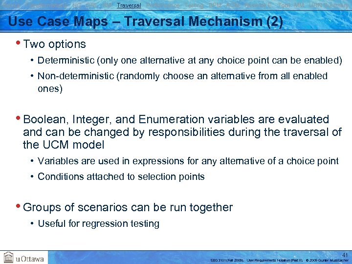 Basics Transformations UC GRL RM Traversal Performance Testing BPM AOM Reverse E. Tool MM