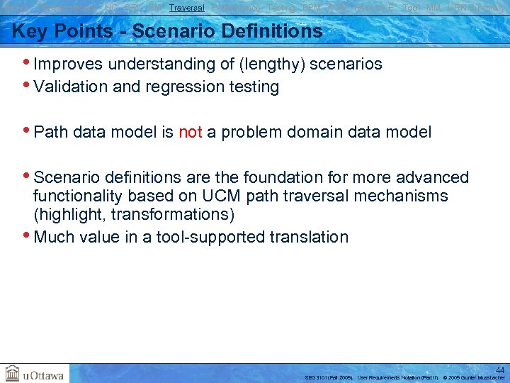 Basics Transformations UC GRL RM Traversal Performance Testing BPM AOM Reverse E. Tool MM