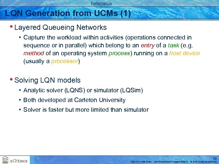 Basics Transformations UC GRL RM Traversal Performance Testing BPM AOM Reverse E. Tool MM