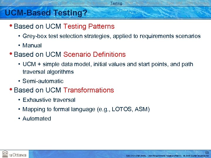 Basics Transformations UC GRL RM Traversal Performance Testing BPM AOM Reverse E. Tool MM