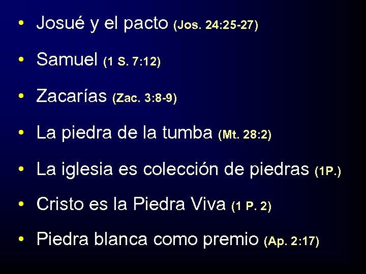  • Josué y el pacto (Jos. 24: 25 -27) • Samuel (1 S.
