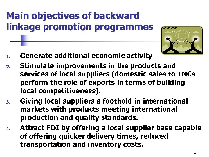 PROMOTING SUSTAINABLE BUSINESS LINKAGES Unctad s approach Fulvia Farinelli