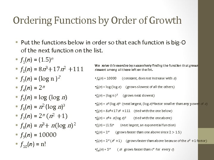 Ordering Functions by Order of Growth • Put the functions below in order so