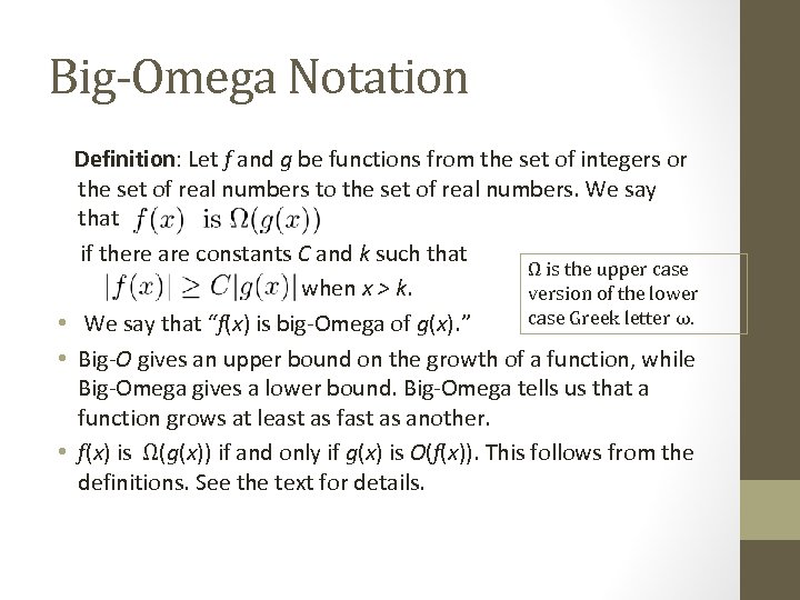 Big-Omega Notation Definition: Let f and g be functions from the set of integers