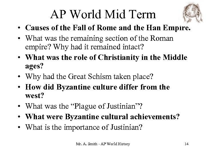 AP World Mid Term • Causes of the Fall of Rome and the Han