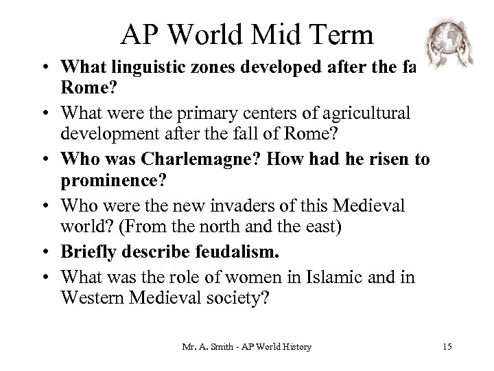 AP World Mid Term • What linguistic zones developed after the fall of Rome?