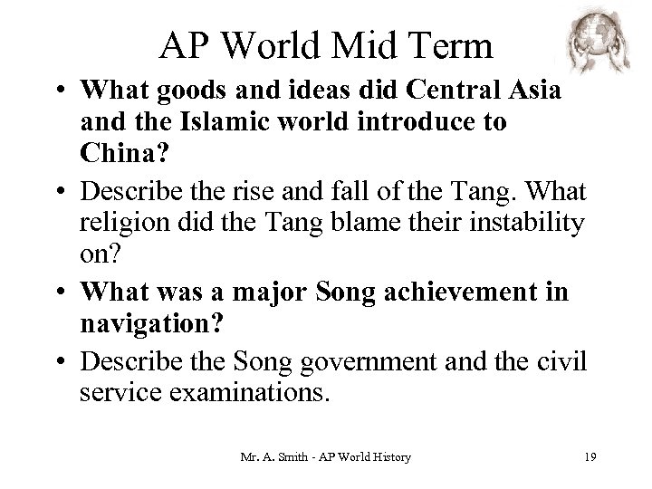 AP World Mid Term • What goods and ideas did Central Asia and the