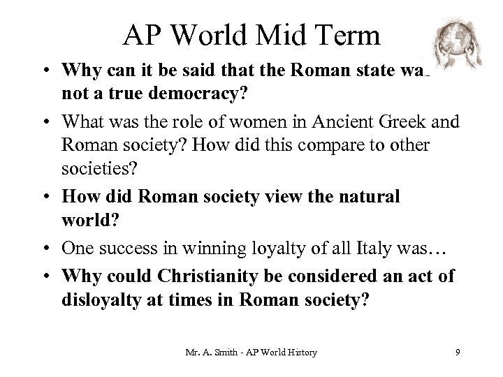 AP World Mid Term • Why can it be said that the Roman state