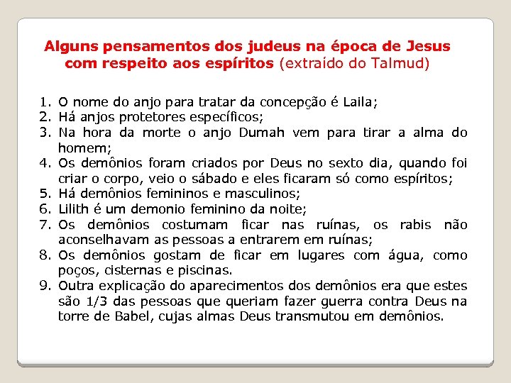 Alguns pensamentos dos judeus na época de Jesus com respeito aos espíritos (extraído do