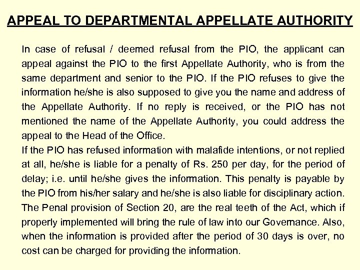APPEAL TO DEPARTMENTAL APPELLATE AUTHORITY In case of refusal / deemed refusal from the