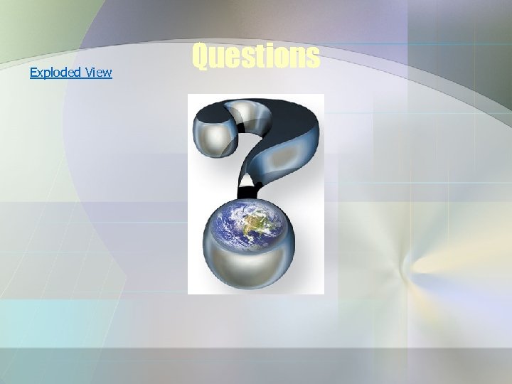 Exploded View Questions 