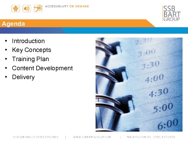 Agenda • • • Introduction Key Concepts Training Plan Content Development Delivery 