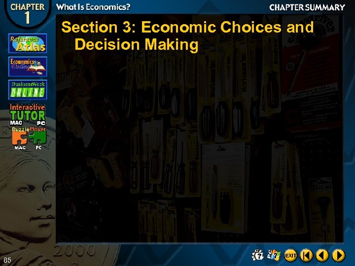 Section 3: Economic Choices and Decision Making 85 