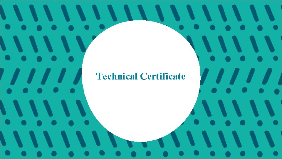 Technical Certificate 