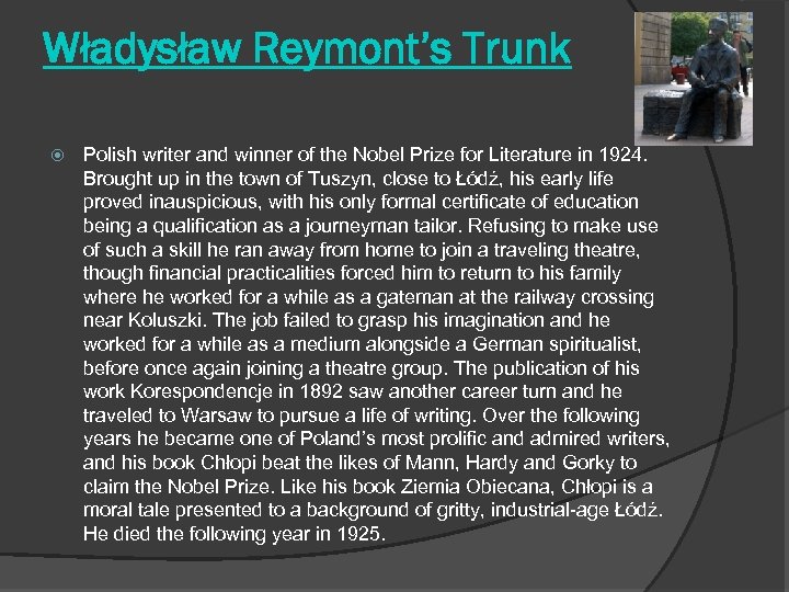 Władysław Reymont’s Trunk Polish writer and winner of the Nobel Prize for Literature in