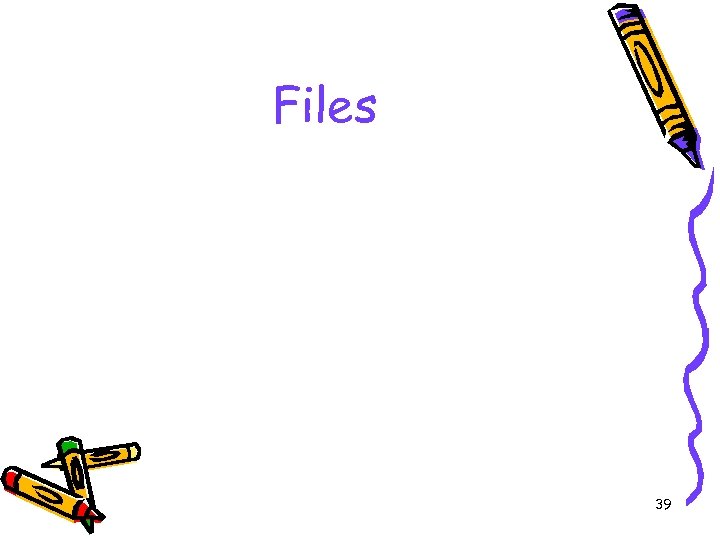 Files 39 