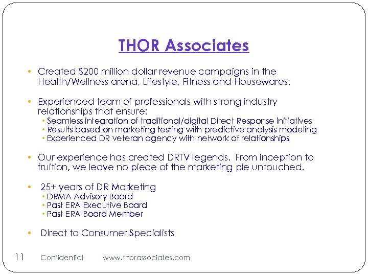 THOR Associates • Created $200 million dollar revenue campaigns in the Health/Wellness arena, Lifestyle,