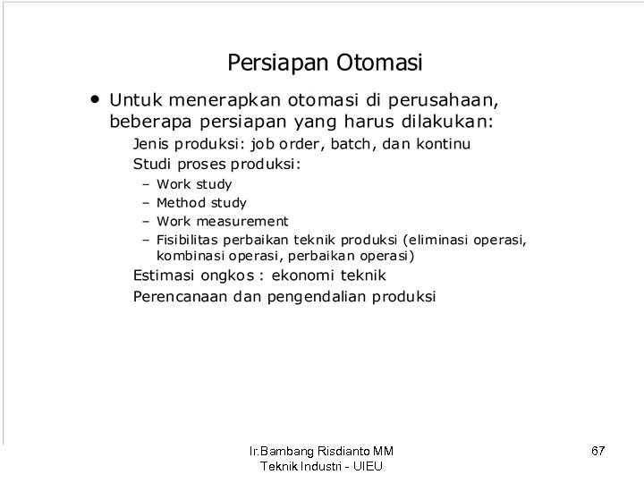 Ir. Bambang Risdianto MM Teknik Industri - UIEU 67 