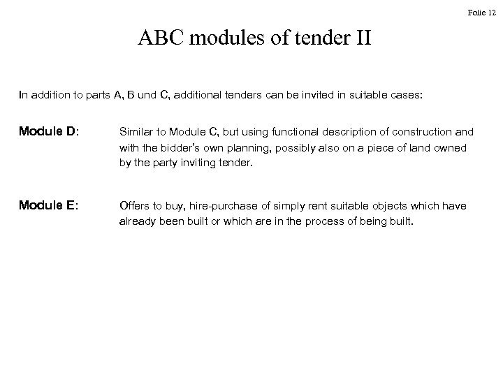 Folie 12 ABC modules of tender II In addition to parts A, B und