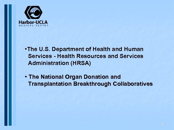  • The U. S. Department of Health and Human Services - Health Resources