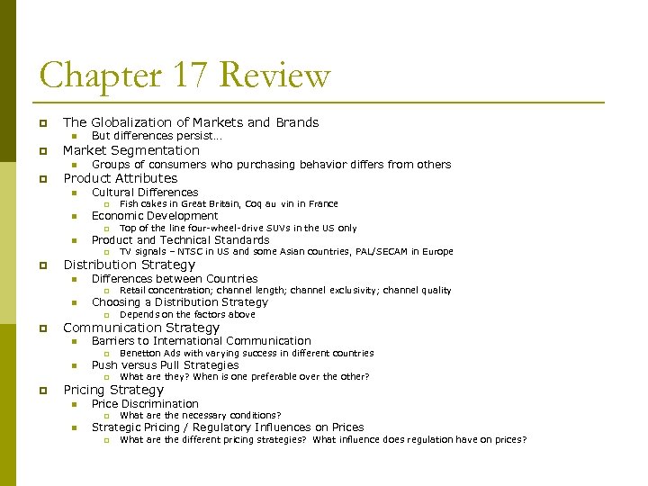 Chapter 17 Review p The Globalization of Markets and Brands n p Market Segmentation