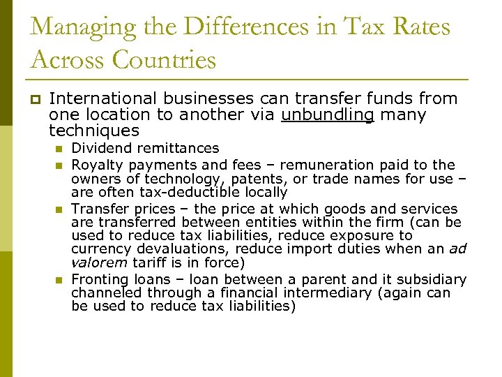 Managing the Differences in Tax Rates Across Countries p International businesses can transfer funds