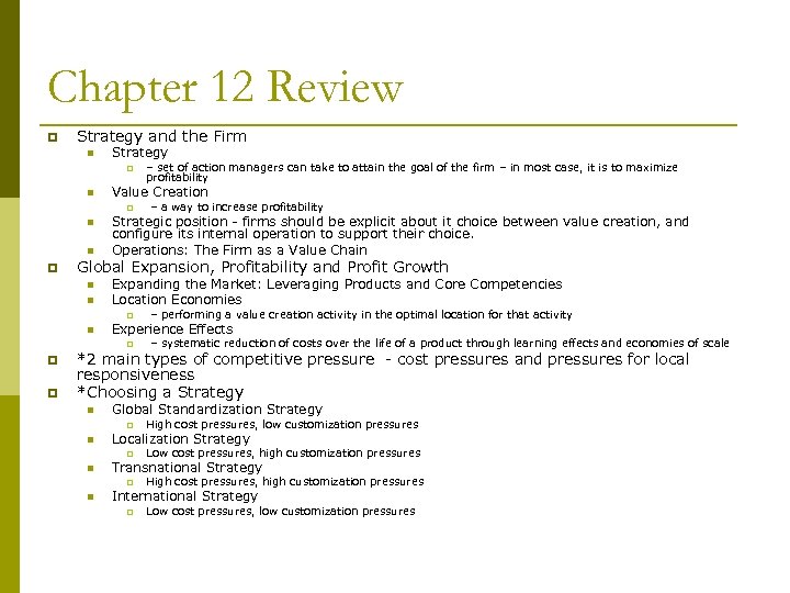 Chapter 12 Review p Strategy and the Firm n Strategy p n Value Creation